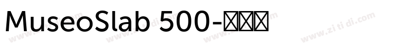 MuseoSlab 500字体转换